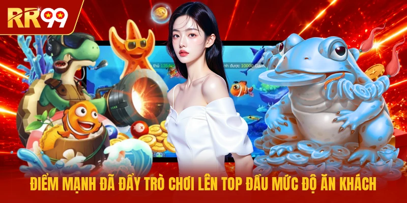Điểm mạnh đã đẩy trò chơi lên top đầu mức độ ăn khách